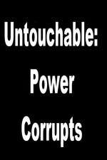 Watch Untouchable: Power Corrupts Xmovies8