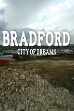 Watch Bradford: City of Dreams Xmovies8