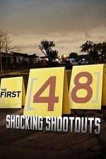 Watch The First 48: Shocking Shootouts Xmovies8