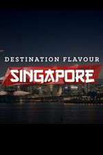 Watch Destination Flavour Singapore Xmovies8