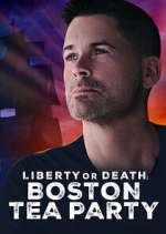 Watch Liberty or Death: Boston Tea Party Xmovies8