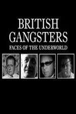 Watch British Gangsters: Faces of the Underworld Xmovies8