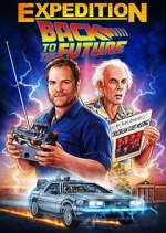 Watch Expedition: Back to the Future Xmovies8