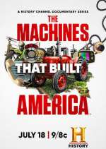 Watch The Machines That Built America Xmovies8