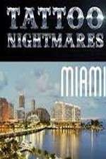 Watch Tattoo Nightmares Miami Xmovies8
