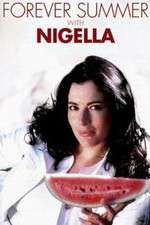 Watch Forever Summer with Nigella Xmovies8