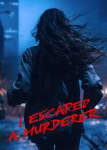 Watch I Escaped a Murderer Xmovies8