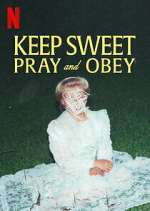 Watch Keep Sweet: Pray and Obey Xmovies8