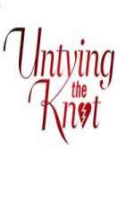 Watch Untying The Knot Xmovies8