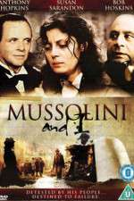 Watch Mussolini and I Xmovies8