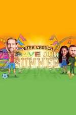 Watch Peter Crouch: Save Our Summer Xmovies8