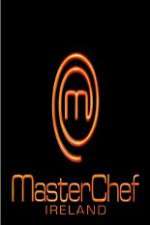 Watch Masterchef Ireland Xmovies8