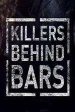 Watch Killers Behind Bars: The Untold Story Xmovies8