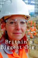 Watch Britain\'s Biggest Dig Xmovies8