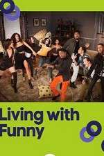 Watch Living with Funny Xmovies8