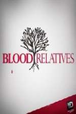 Watch Blood Relatives Xmovies8
