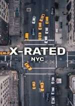Watch X-Rated: NYC Xmovies8