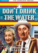 Watch Don't Drink the Water Xmovies8