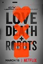 Watch Love, Death & Robots Xmovies8