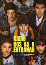 Watch Nadie nos va a extrañar Xmovies8