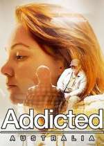 Watch Addicted Australia Xmovies8