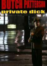 Watch Butch Patterson: Private Dick Xmovies8