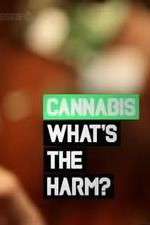 Watch Cannabis: What's the Harm? Xmovies8