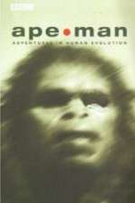 Watch Apeman - Adventures in Human Evolution Xmovies8