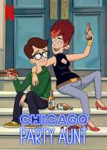 Watch Chicago Party Aunt Xmovies8
