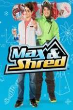 Watch Max and Shred Xmovies8