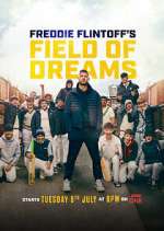 Watch Freddie Flintoff's Field of Dreams Xmovies8