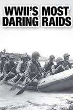 Watch WWII's Most Daring Raids Xmovies8