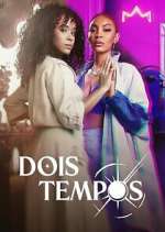 Watch Dois Tempos Xmovies8