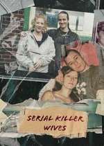 Watch Serial Killer Wives Xmovies8