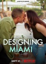 Watch Designing Miami Xmovies8