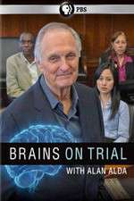 Watch Brains on Trial with Alan Alda Xmovies8