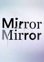 Watch Todd Sampson's Mirror Mirror Xmovies8