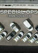 Watch Special Ops: Crime Squad UK Xmovies8