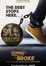 Watch Going from Broke Xmovies8