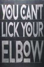 Watch You Can't Lick Your Elbow Xmovies8