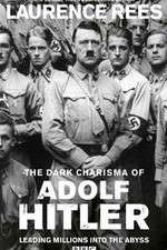 Watch The Dark Charisma of Adolf Hitler Xmovies8