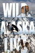 Watch Wild Alaska Live Xmovies8
