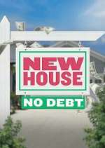 Watch New House No Debt Xmovies8