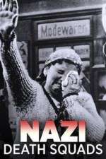 Watch Nazi Death Squads Xmovies8
