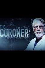 Watch The Coroner: I Speak for the Dead Xmovies8