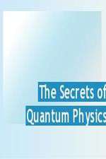 Watch The Secrets of Quantum Physics Xmovies8