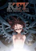 Watch Key the Metal Idol Xmovies8