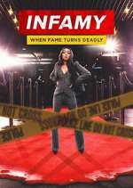 Watch Infamy: When Fame Turns Deadly Xmovies8