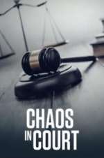 Watch Chaos in Court Xmovies8