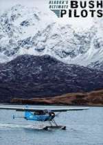 Watch Alaska's Ultimate Bush Pilots Xmovies8